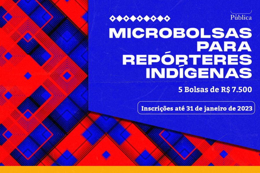 Agência Pública oferece bolsa-reportagem para repórteres indígenas
