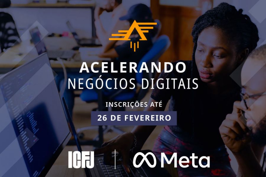 ICFJ e Meta lançam nova edição de programa de aceleração de negócios digitais