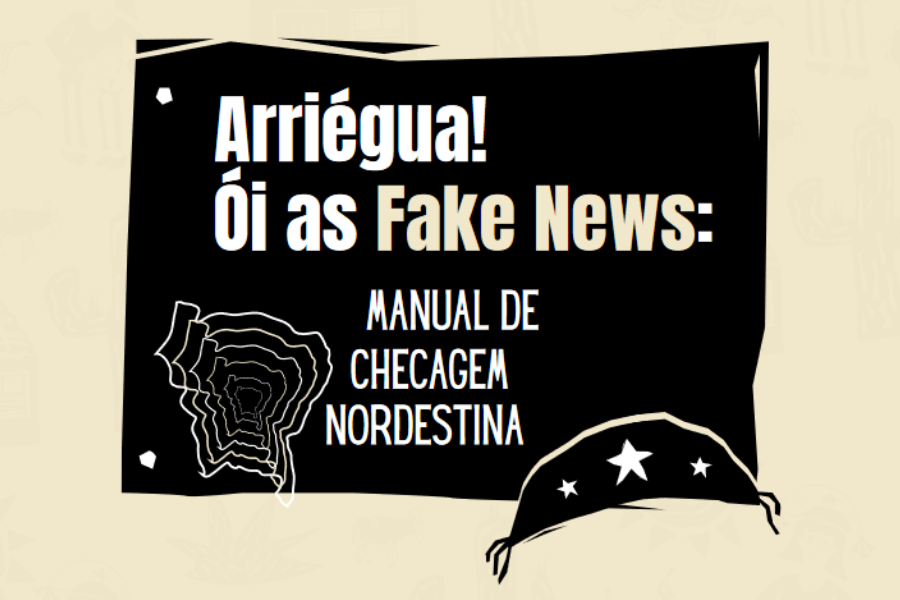Manual da Coar Notícias educa o público sobre desinformação com a ajuda de expressões nordestinas