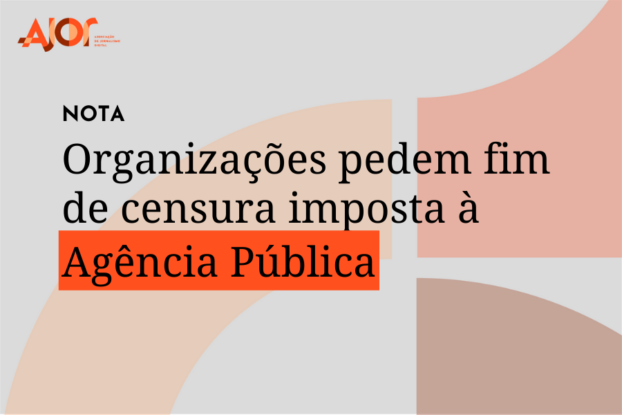 Organizações de defesa da liberdade de imprensa esperam que a censura imposta à Agência Pública seja revertida